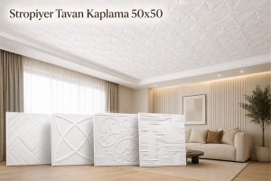 Stropiyer Tavan Kaplama 50×50 Nedir? Nerelerde Tercih Edilir?
